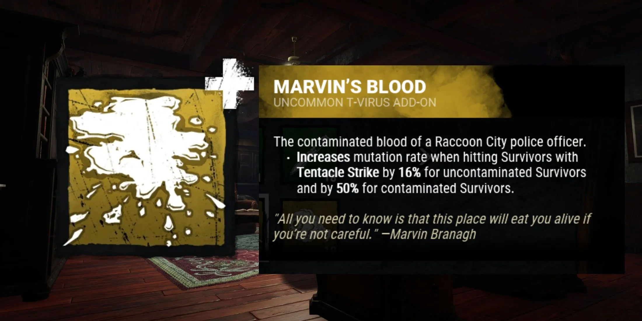 Add-On Marvin's Blood của Nemesis, tăng khả năng đột biến Tentacle Strike ở giai đoạn đầu game.